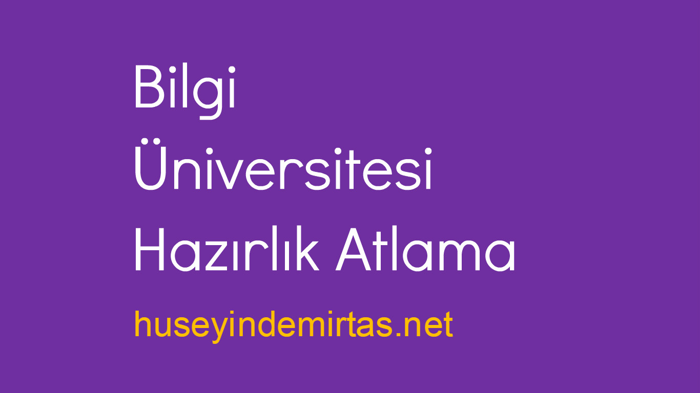 Bilgi Üniversitesi Hazırlık Atlama